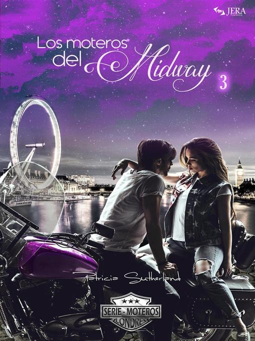 Title details for Los moteros del MidWay, 3 by Patricia Sutherland - Available